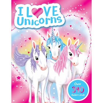 I Love Unicorns! - Emily Stead I Love Unicorns! - Emily Stead