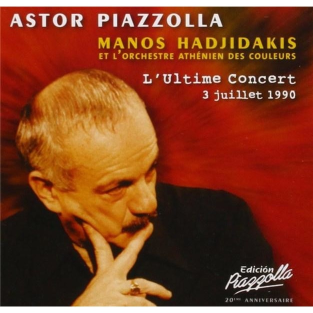 Astor Piazzolla - Le Dernier Concert (3 Juillet 1990) - CD