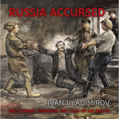 Russia Accursed! - Andre Ruzhnikov