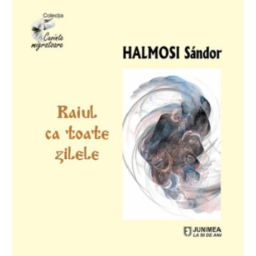 Raiul ca toate zilele - Halmosi Sandor, editia 2019
