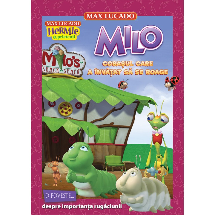 Milo - cosasul care a invatat sa se roage (seria Hermie si prietenii) - Max Lucado