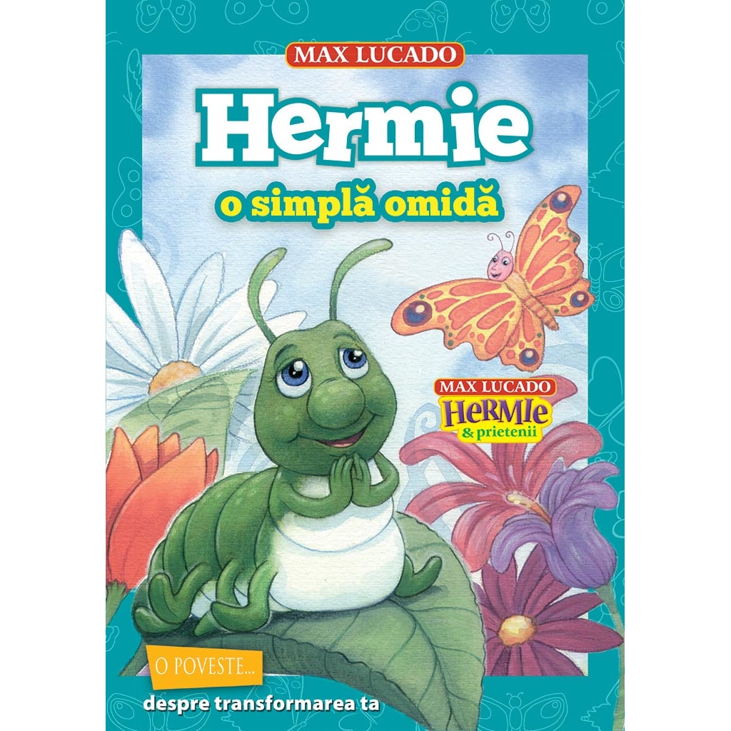 Hermie o simpla omida (seria Hermie si prietenii) - Max Lucado
