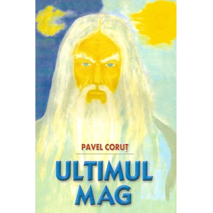 Ultimul mag - Pavel Corut