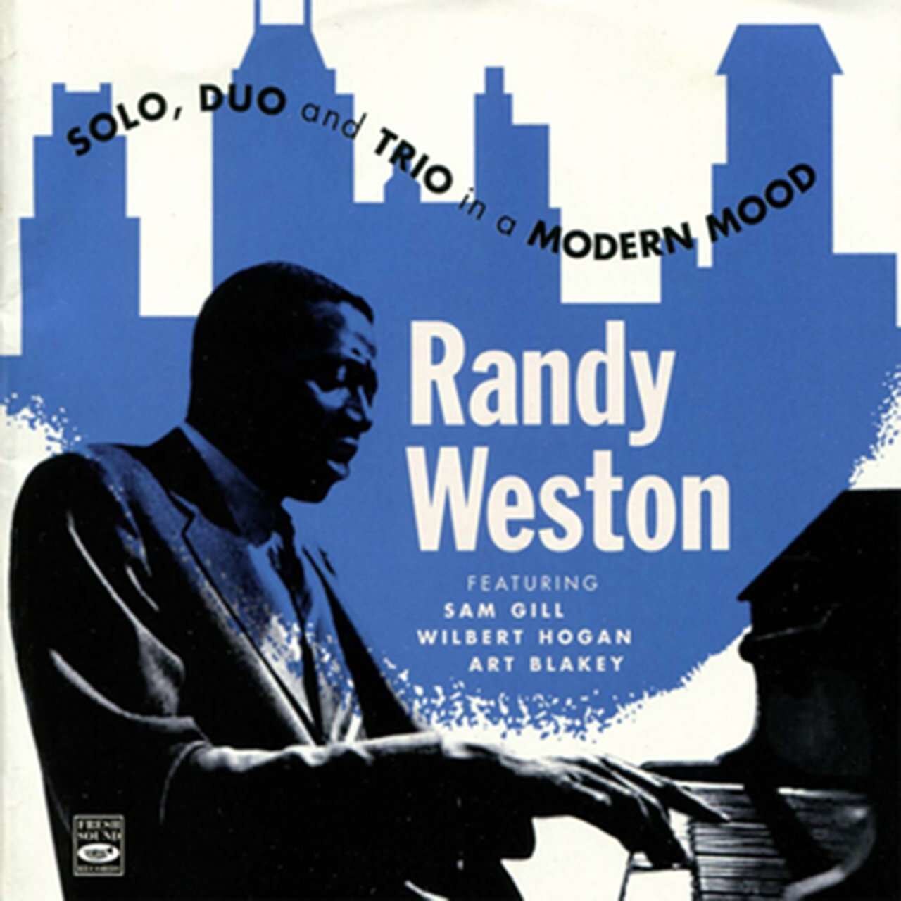 Randy Weston - Solo, Duo & Trio In A Modern Mood (2CD)