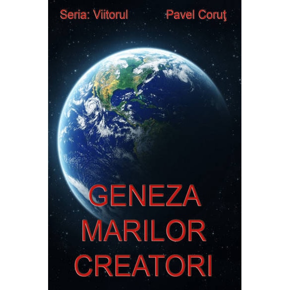 Geneza marilor creatori - Pavel Corut