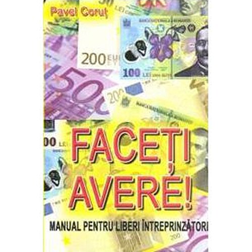 Faceti avere - Pavel Corut
