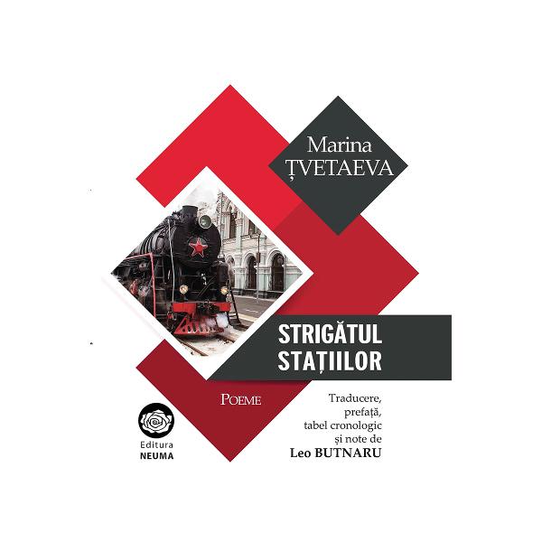 Strigatul statiilor - Marina Tvetaeva