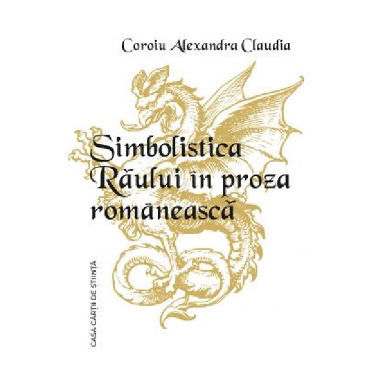 Simbolistica Raului in proza romaneasca - Alexandra Claudia Coroiu