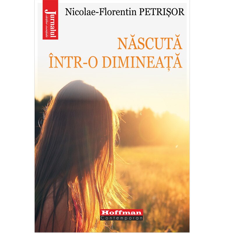 Nascuta intr-o dimineata - Nicolae-Florentin Petrisor