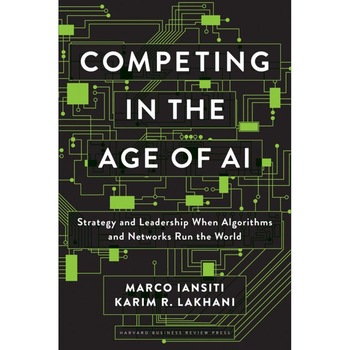 Competing in the Age of AI - Marco IansitiKarim R. Lakhani Competing in the Age of AI - Marco IansitiKarim R. Lakhani
