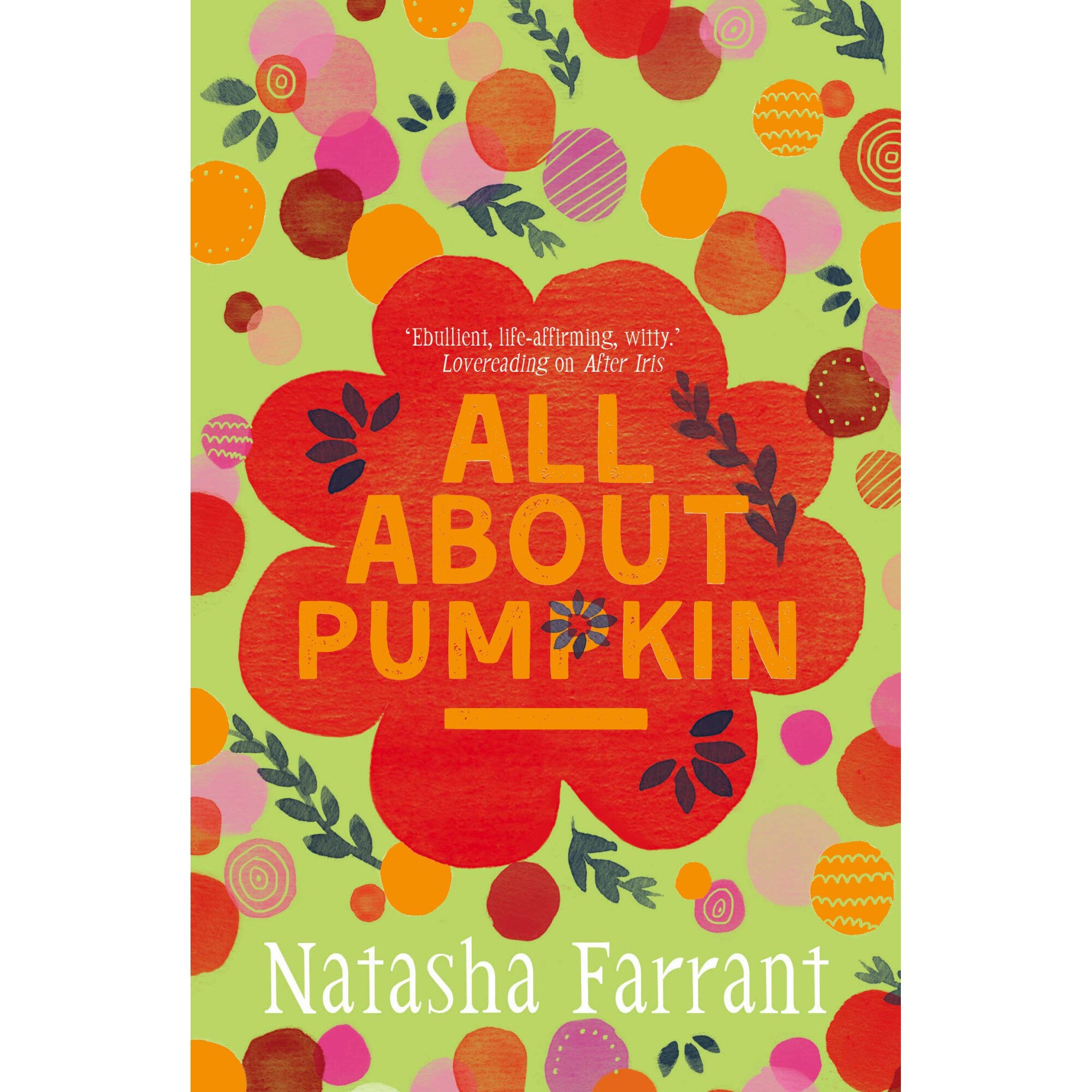 All About Pumpkin : The Diaries of Bluebell Gadsby - Natasha Farrant, ed 2015