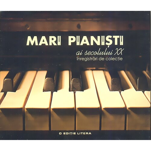 CD Mari pianisti ai secolului XX. Vol. 1 Serghei Rahmaninov eMAG.ro