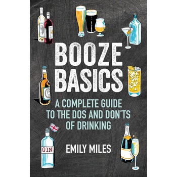 Booze 101 - Emily Miles Booze 101 - Emily Miles