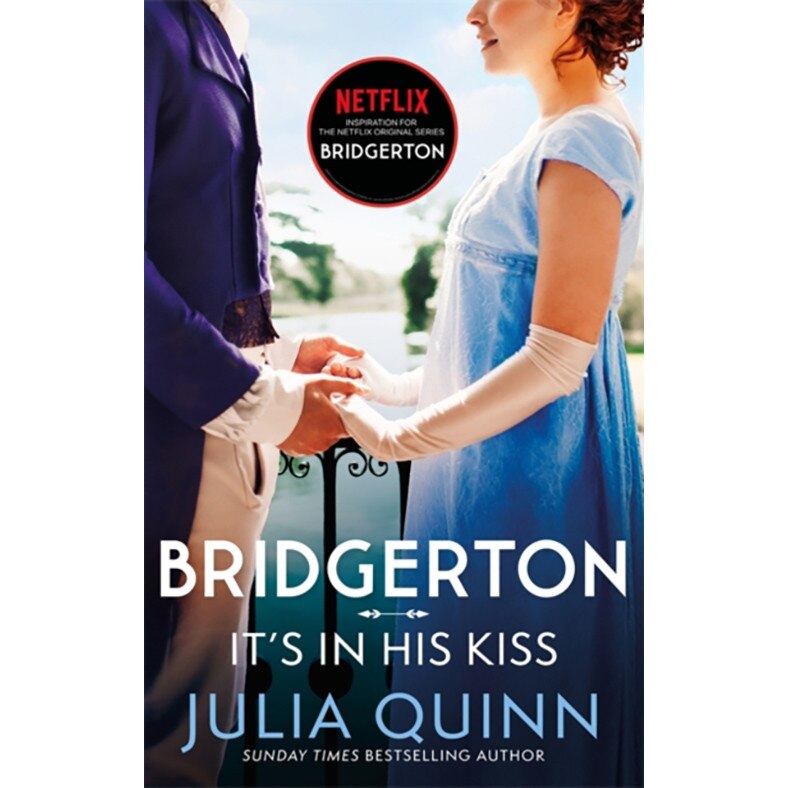 Bridgerton: It's In His Kiss - Julia Quinn, editia 2021