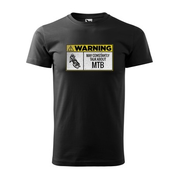 Tricou negru barbati, idee de cadou, pentru biciclisti MTB, Warning May Constantly Talk About MTB, marime XS