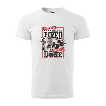 Tricou alb barbati, idee de cadou, pentru pasionatii de fitness/sala, I Dont Stop When i am Tired, marime XL