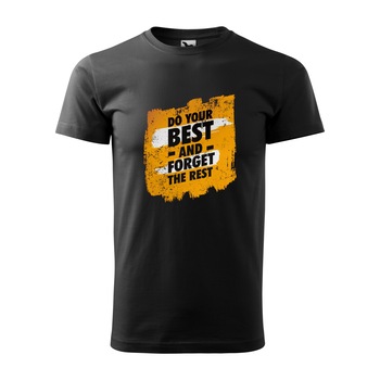 Tricou negru barbati, idee de cadou, pentru pasionatii de fitness/sala, Do Your Best and Forget the Rest, marime M Tricou negru barbati, idee de cadou, pentru pasionatii de fitness/sala, Do Your Best and Forget the Rest, marime M
