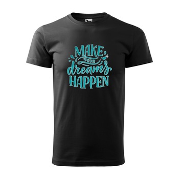 Tricou negru barbati, idee de cadou, pentru pasionatii de fitness/sala, Make Your Dreams Happen, marime 2XL