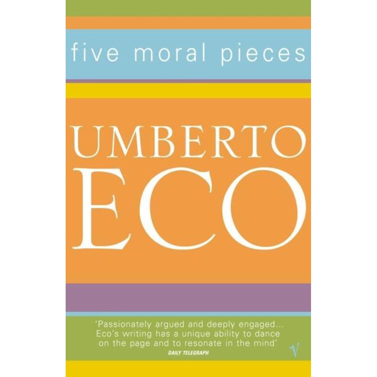 Five Moral Essays - Umberto Eco