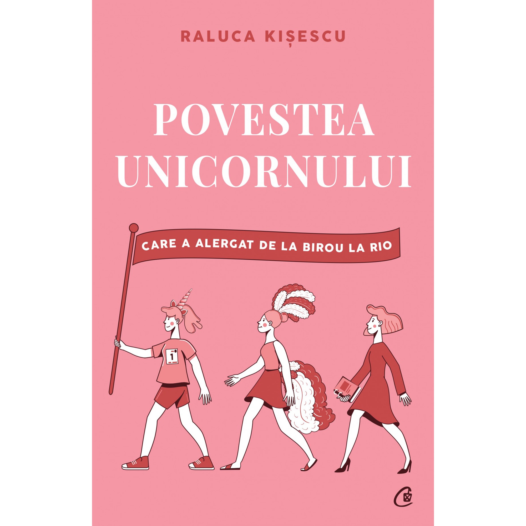 Povestea unicornului care a alergat de la birou la Rio, Raluca Kisescu