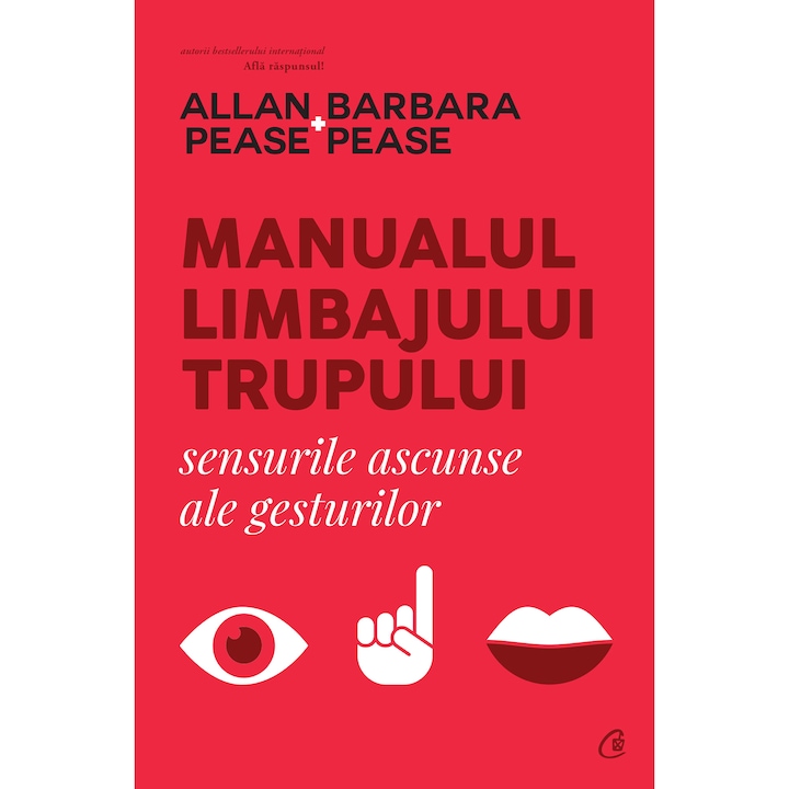 Testbeszéd kézikönyv. A gesztusok rejtett jelentései, Allan Pease, Barbara Pease (Román nyelvű kiadás)