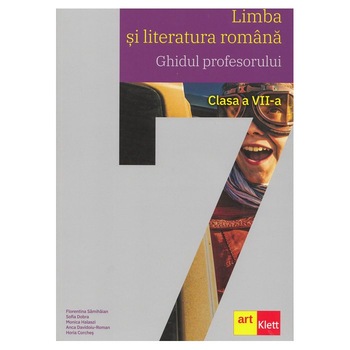 Limba si literatura romana, Clasa a VII-a - Florentina Samihaian Sofia Dobra Anca Davidoiu-Roman Limba si literatura romana, Clasa a VII-a - Florentina Samihaian Sofia Dobra Anca Davidoiu-Roman