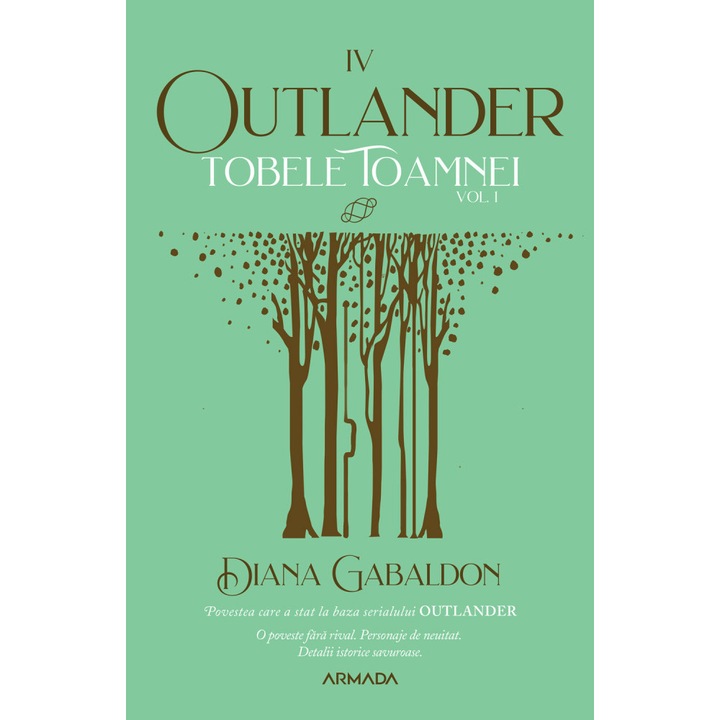 Tobele toamnei vol. 1 (Seria Outlander, partea a IV-a, ed. 2021), Diana Gabaldon