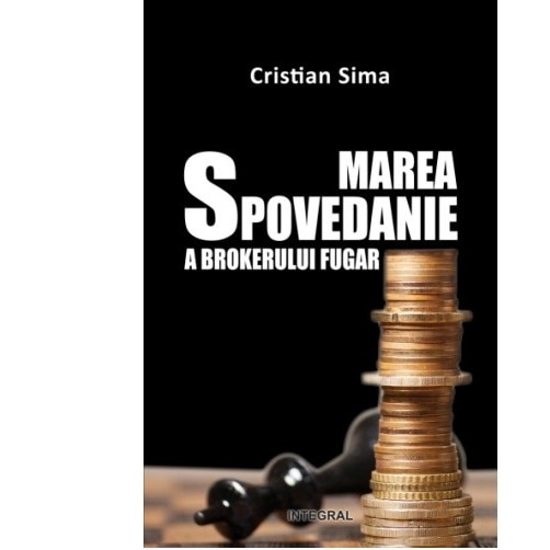 Marea spovedanie a brokerului fugar - Sima Cristian