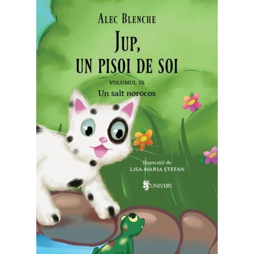 Jup, un pisoi de soi – volumul IX – Un salt norocos, Alec Blenche