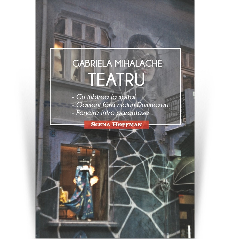 Teatru - Gabriela Mihalache