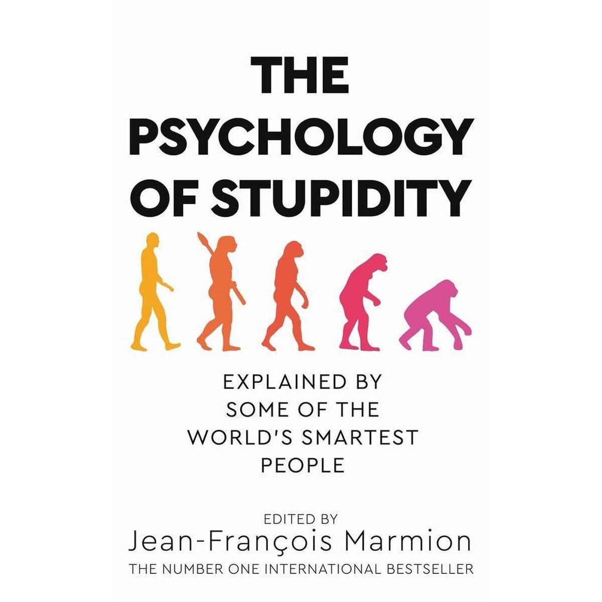 Psychology of Stupidity - Jean-Francois Marmion, ed 2020