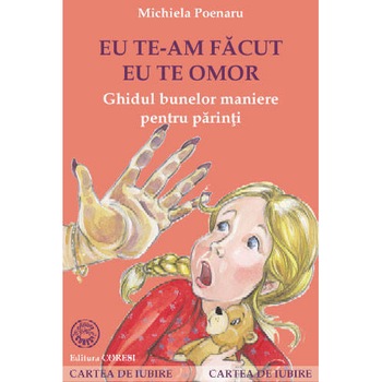 Eu te-am facut, eu te omor - Michiela Poenaru Eu te-am facut, eu te omor - Michiela Poenaru