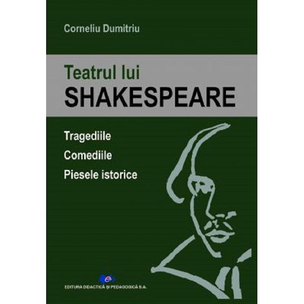 Teatrul lui Shakespeare - Corneliu Dumitriu