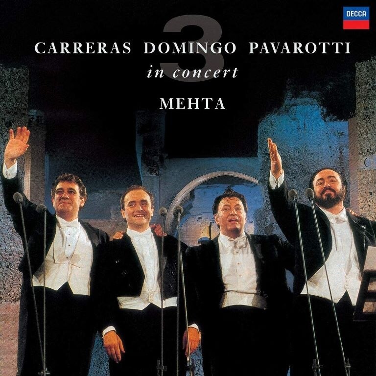 Luciano Pavarotti Plácido Domingo José Carreras Zubin Mehta The
