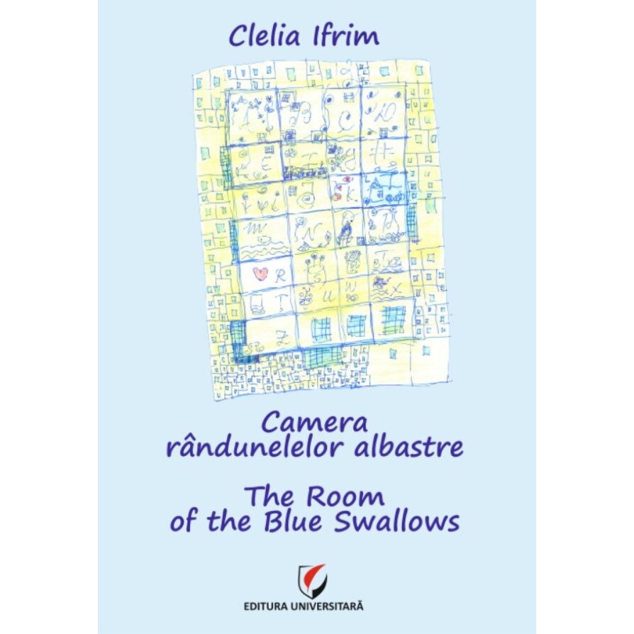 Camera randunelelor albastre - Clelia Ifrim (Editie bilingva)