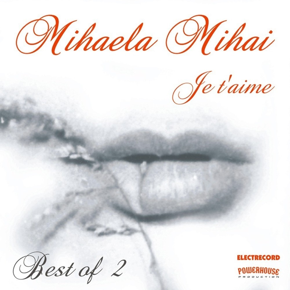 Mihaela Mihai - Je T’Aime - Best of....vol.2 - CD