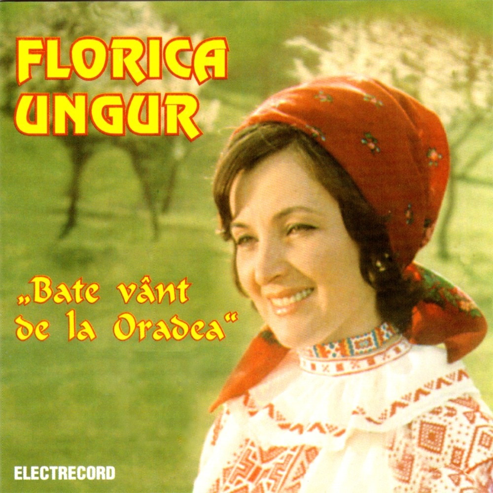 Florica Ungur - Bate vant de la Oradea - CD