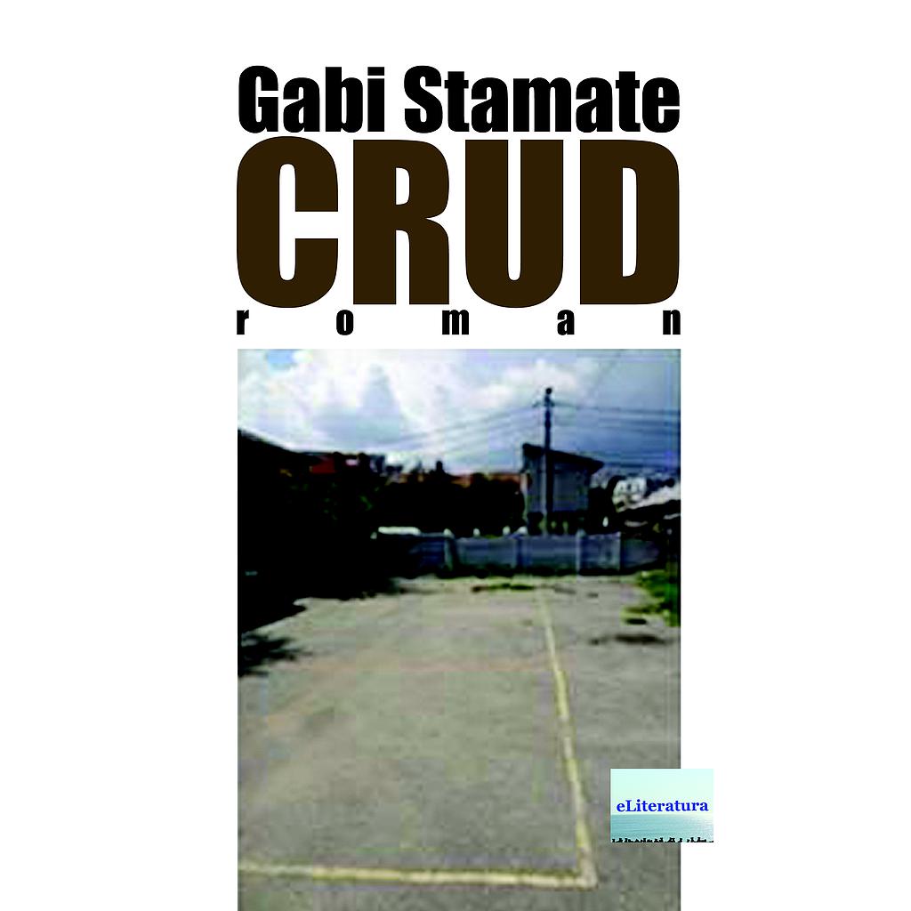 Crud Roman de Gabi Stamate