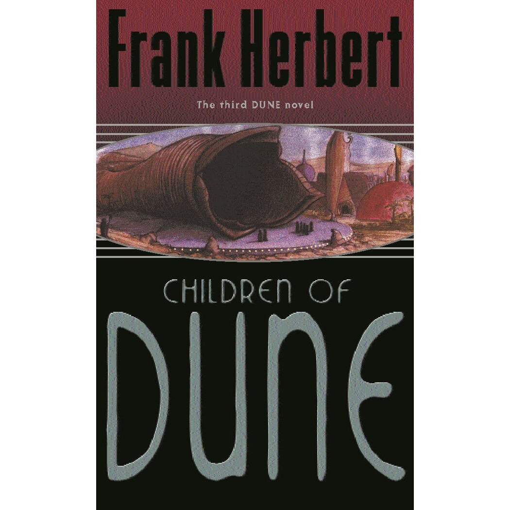 Children Of Dune - Frank Herbert, editia 2021