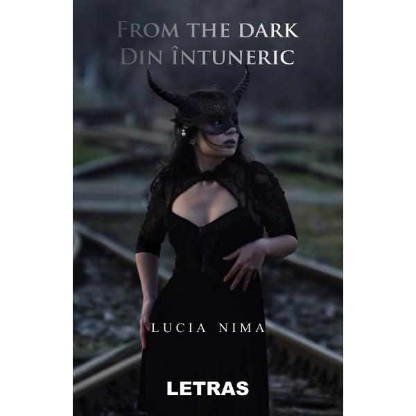 From the Dark. Din intuneric - Lucia Nima