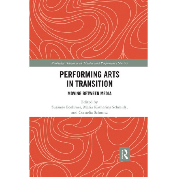 Performing Arts in Transition - Various Authors