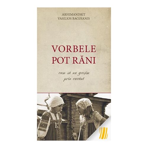 Vorbele pot rani - Arhim. Bacoianis