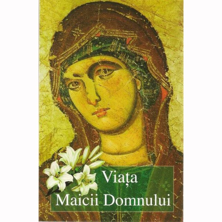 Viata Maicii Domnului - Arhim. Vasilios Bacoianis