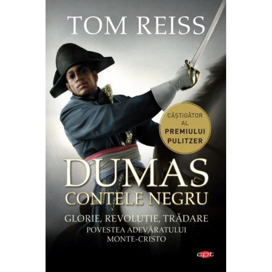Contele negru.Povestea adevaratului Monte-Cristo, volumul 266, Tom Reiss