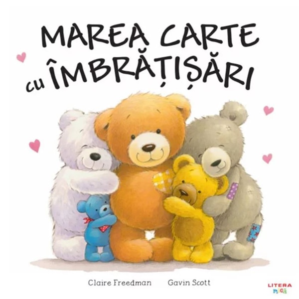 Marea carte cu imbratisari, Claire Freedman, Gavin Scott