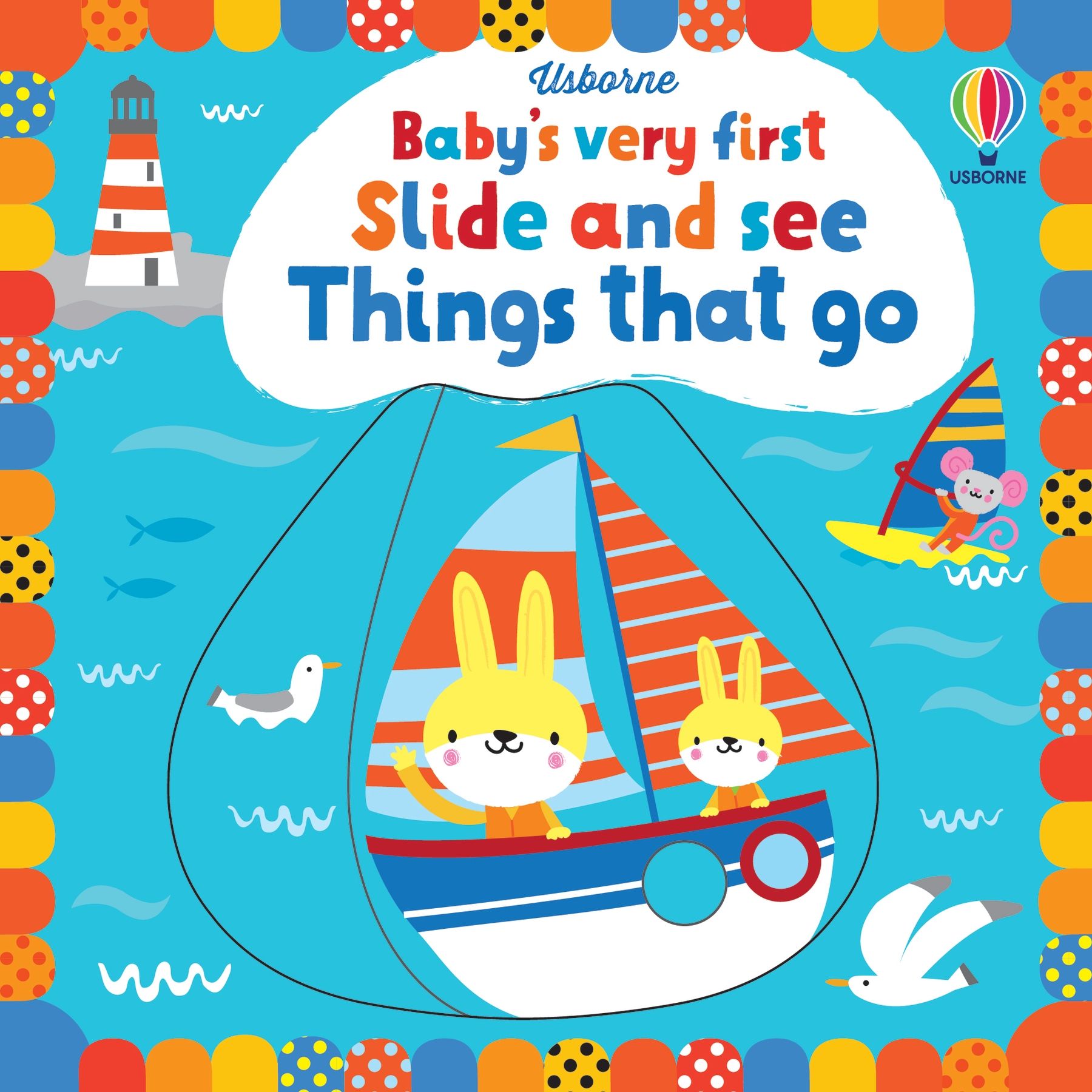 Baby's Very First Slide and See Things That Go, Usborne, Fiona Watt, 6+