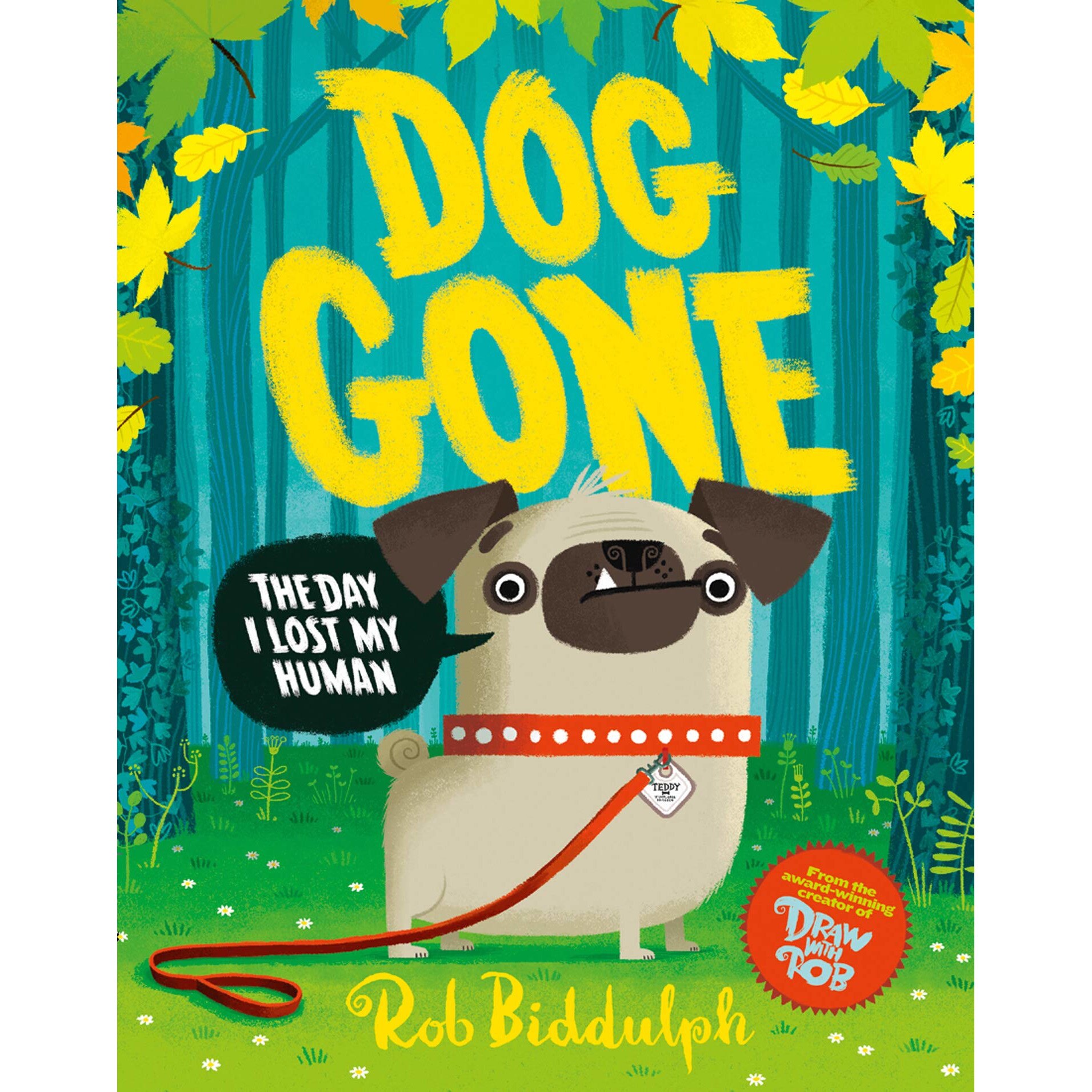 Dog Gone - Rob Biddulph, ed 2021