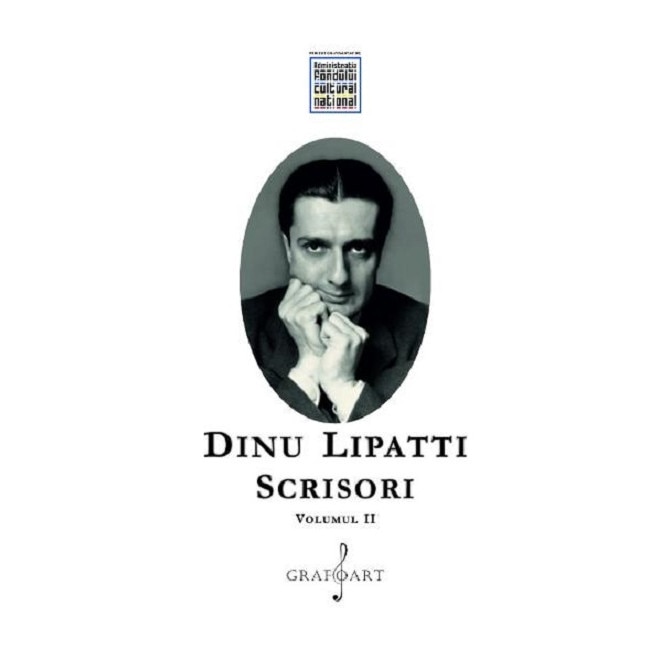 Scrisori. Volumul II - Dinu Lipatti