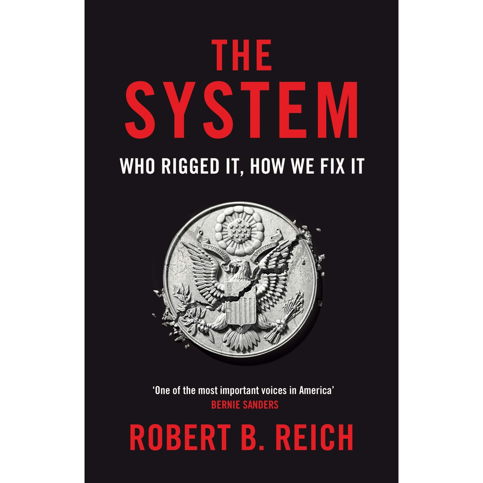 The System - Robert B. Reich