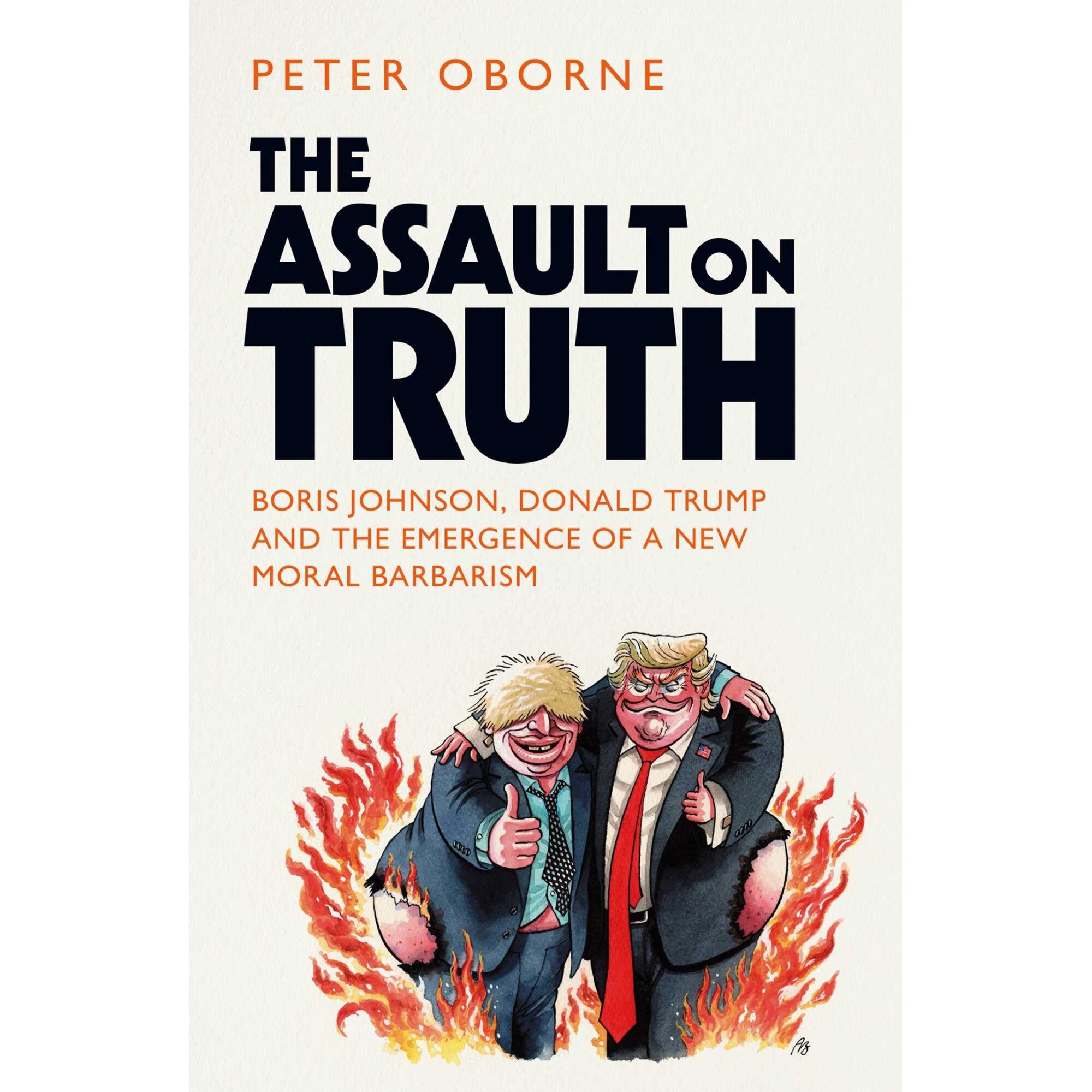 Assault on Truth - Peter Oborne